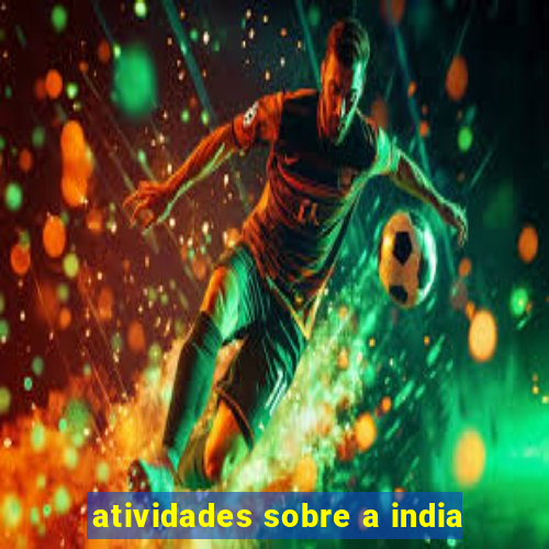 atividades sobre a india